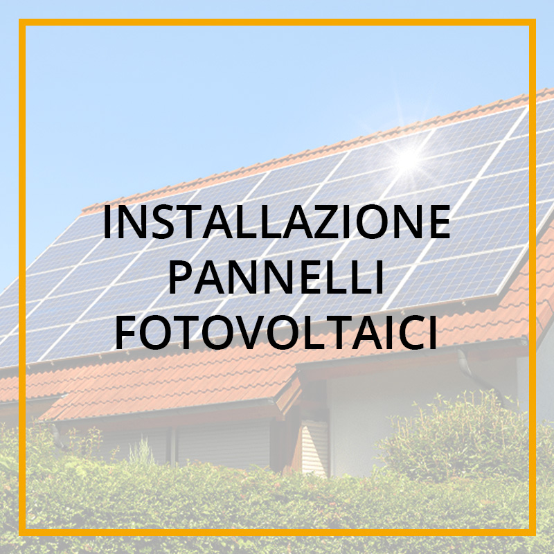 Installazione Pannelli Fotovoltaici